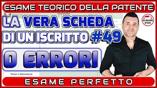 0 ERRORI ESAME PERFETTO  LA VERA SCHEDA D’ESAME PATENTE DI UN ISCRITTO AL CANALE 49 [upl. by Assirac878]