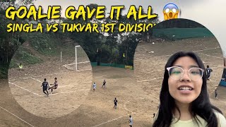 Goalie gave it all 😱 Singla Vs Tukvar 1st Division 💪🏻 Football video [upl. by Mann]