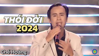 THÓI ĐỜI  CHẾ HOÀNG  BOLERO  2024 [upl. by Cavallaro]