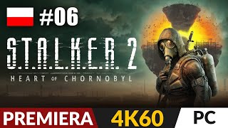 STALKER 2 PL  Heart of Chornobyl ☢️ 6  odc6 ☠️ Kryjówka Spawacza  Gameplay 4K [upl. by Carlen]