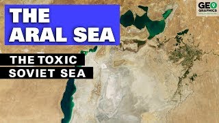 The Aral Sea The Toxic Soviet Sea [upl. by Salkin627]