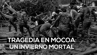 Tragedia en Mocoa un invierno mortal  El Espectador [upl. by Nylodnewg]