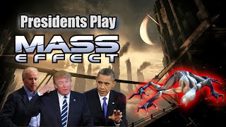 Presidents Play Mass Effect  Episode 4 [upl. by Johansen]