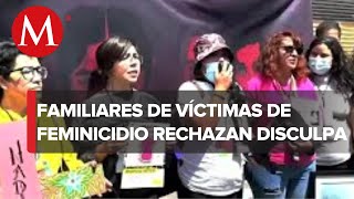 Fiscal de Edomex pide disculpas públicas a familiares de 4 víctimas de feminicidio por no atenderlas [upl. by Nosreg]