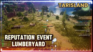 Reputation Event Lumberyard  Tarisland [upl. by Trumann741]