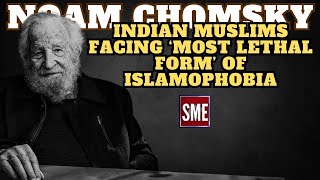 Noam Chomsky  On Indian Muslims Facing ‘Most Lethal Form’ Of Islamophobia [upl. by Jemena]