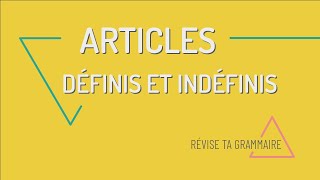 Révise ta grammaire  les articles le la les et un une des définis et indéfinis [upl. by Marquardt]