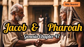 Jacob Meets With Pharaoh  Josephs Leadership in Famine  Genesis 47  Movie  Full Chapter  BR [upl. by Auliffe]