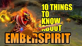 10 Things You Should Know About Ember Spirit [upl. by Lybis365]