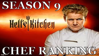 Hells Kitchen Chef Ranking Season 9 [upl. by Nortal]