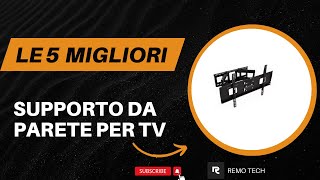 Le 5 Migliori Supporto Da Parete Per TV 2025 [upl. by Nosmas]