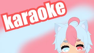 sing viewers songs Im going insane【karaoke】 [upl. by Eulalee]