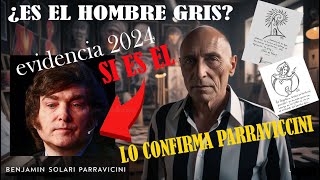 ¿Profecía Cumplida ¡Confirmado Javier Milei es el Hombre Gris de Parravicini en Argentina [upl. by Assirroc]