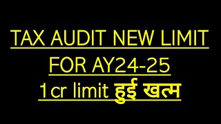 TAX AUDIT NEW LIMIT AY 2425 [upl. by Syla816]