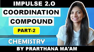 COORDINATION CHEMISTRY PART 2  IMPULSE 20 BATCH  MHTCET AND BOARD 2021 [upl. by Hallock]