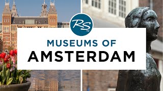 Museums of Amsterdam — Rick Steves Europe Travel Guide [upl. by Haisej]