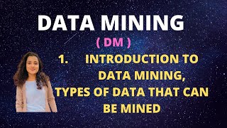 1 Introduction To Data Mining Types Of Data DM [upl. by Llednohs]