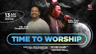 Time to Worship  Kamis 13 Juni 2024  GPdI Elohim Sidoarjo [upl. by Valorie957]