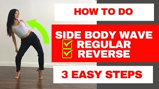 How to do SIDE Body Wave Roll  💥In 3 EASY Steps💥 1Follow Along 2Detailed breakdown [upl. by Hakeber]