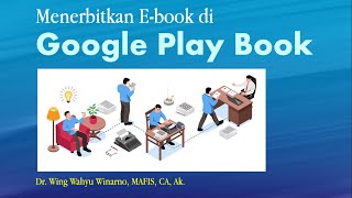 Menerbitkan Buku di Google Book [upl. by Magocsi146]