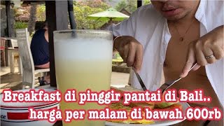 🔴Live Review Sarapan di Bali Santi Bungalow Candidasa  Vibes lain di Pulau Dewata [upl. by Fennell]