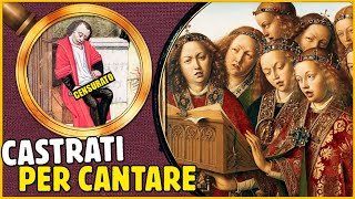 GLI SCANDALI CARNALI DEI CASTRATI RAGAZZI CASTRATI DALLA CHIESA CATTOLICA ROMANA [upl. by Tisman]