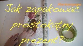 Jak zapakować prostokątny prezent  Pakowanie prezentów Cz4 [upl. by Nikita874]