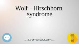 Wolf–Hirschhorn syndrome 🔊 [upl. by Doraj]