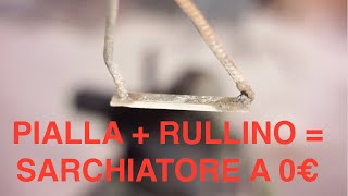 🛠Sarchiatore Fai Da Te con vecchio Coltello di pialla e Rullo imbiancatura [upl. by Etem]