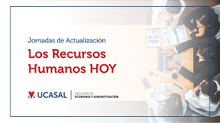 Jornadas de Actualización  Los Recursos Humanos Hoy [upl. by Zullo536]