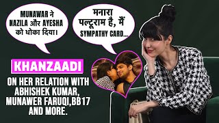 Khanzaadi First Open Interview On BIGBOSS And Her Life  Abhishek  Munawar  Ankita  Health Issues [upl. by Rebna]