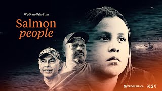 Salmon People A Native Fishing Family’s Fight to Preserve a Way of Life  OPB  ProPublica [upl. by Leveridge]