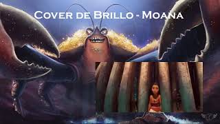 Brillo  Moana Cover [upl. by Grube]