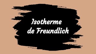 Isotherme de Freundlich [upl. by Byran823]