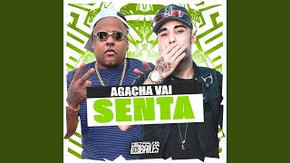 Agacha Vai Senta [upl. by Ilek]