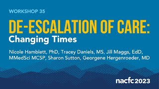 NACFC 2023  W35 DeEscalation of Care Changing Times [upl. by Lindly]