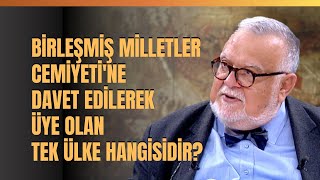 Birleşmiş Milletler Cemiyetine Davet Edilerek Üye Olan Tek Ülke Hangisidir [upl. by Ted871]