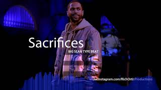 Big Sean ft Migos  Sacrifices Type Beat RichOrtizProductions  For Sale [upl. by Felizio]