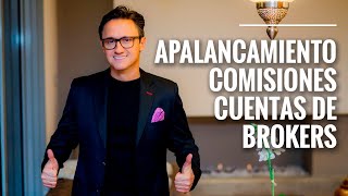 Cómo funciona el apalancamiento las comisiones y la apertura de cuentas en los Brokers Juan Gomez [upl. by Harbed]