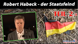 Robert Habeck  der Staatsfeind Teil 24 [upl. by Hanikas]