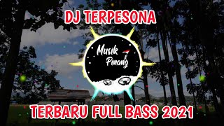 DJ TERPESONA AKU TERPESONA MENATAP MENATAP WAJAHMU YANG MANIS FULL BASS 2021 [upl. by Joses]