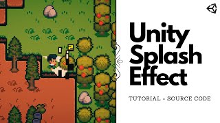 Unity  2D Splash Effect  Tutorial [upl. by Mariko818]