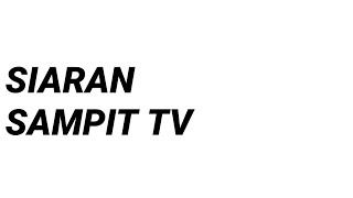 Siaran Sampit TV 3 [upl. by Chinua93]