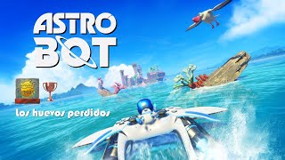 Trofeo quotLos huevos perdidosquot  Astro Bot [upl. by Jon464]