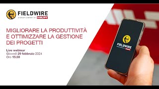 SCOPRI COME FIELDWIRE MIGLIORA LA GESTIONE DI CANTIERI E PROGETTI [upl. by Avuha]