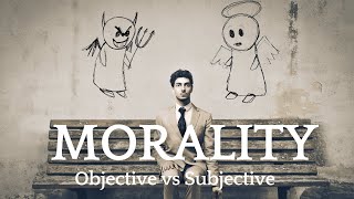 The Surprising TRUTH About Objective vs Subjective Ethics [upl. by Anelhtak]