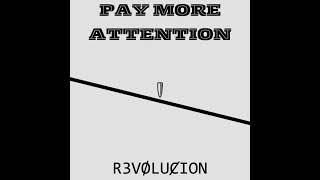 Pay More Attention [upl. by Aonehc]