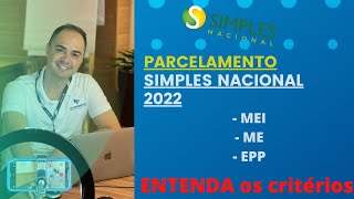 Parcelamento simples nacional 2022 help entenda o critério [upl. by Ybok]