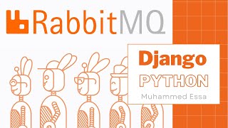 7  RabbitMQ  Django Framework  Python API [upl. by Cailly899]