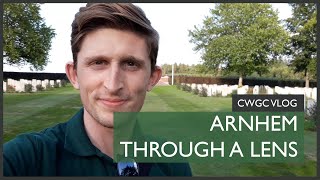 Arnhem through a Lens  Vlog  Jack Sheeran in the Netherlands  Commonwealth War Graves Commission [upl. by Levania288]